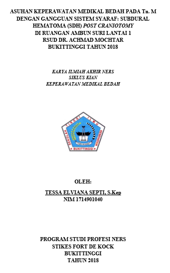 Asuhan Keperawatan  Medikal Bedah Pada Tn. M Dengan Gangguan Sistem Syaraf: Subdural  Hematoma (SDH) Post Craniotomy Di Ruangan Ambun Suri Lantai 1 RSUD  Dr. Achmad Mochtar Bukittinggi Tahun 2018