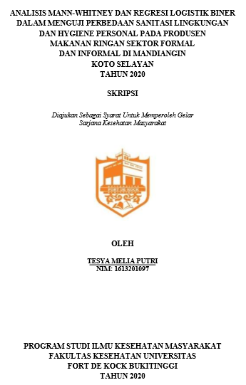 Analisis Mann-Whitney dan Regresi Logistik Biner dalam Menguji Perbedaan Sanitasi Lingkungan dan Hygiene Personal Pada Produsen Makanan Ringan Sektor Formal dan Informal di Mandiangin Koto Selayan Tahun 2020