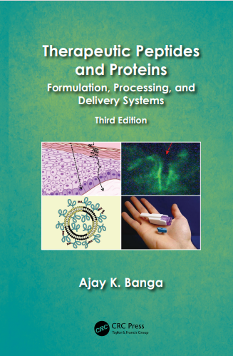 Therapeutic Peptides and Proteins : Formulation, Processing, and Delivery Systems Third Edition