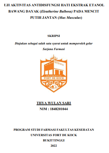Uji Aktivitas Antidisfungsi Hati Ekstrak Etanol Bawang Dayak (Eleutherine Bulbosa) Pada Mencit Putih Jantan (Mus Musculus)