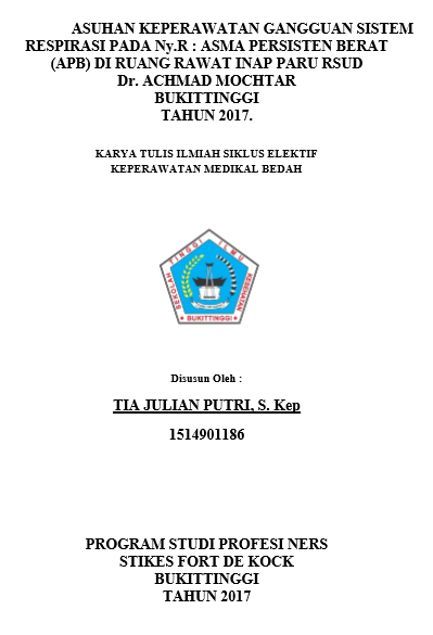 Asuhan Keperawatan Pada Ny. R Dengan Gangguan Sistem Respirasi : Asma Persisten Berat (APB) Di Ruang Rawat Inap Paru RSUD. Dr. Achmad Mochtar Bukittinggi Tahun 2017