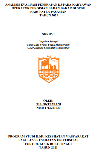 Analisis Evaluasi Penerapan K3 Pada Karyawan Operator Pengisian Bahan Bakar Di SPBU Kabupaten Pasaman Tahun 2021