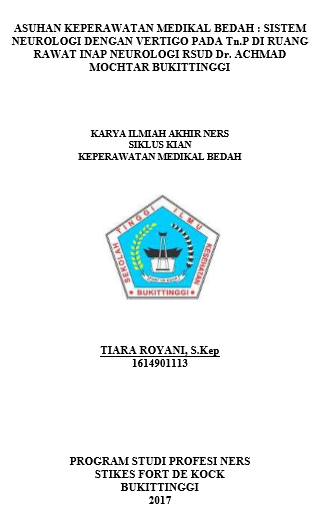 Asuhan Keperawatan Medikal Bedah : Sistem Neurologi Dengan Vertigo  Pada Tn. P di Ruang Rawat Inap Neurologi RSUD. Dr. Achmad Mochtar  Bukittinggi Tahun 2017