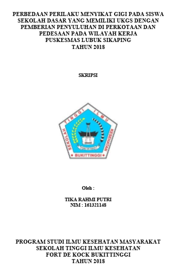 Perbedaan Perilaku Menyikat Gigi pada Siswa Sekolah Dasar yang Memiliki UKGS dengan Pemberian Penyuluhan di Perkotaan dan Pedesaan pada Wilayah Kerja Puskesmas Lubuk Sikaping Tahun 2018