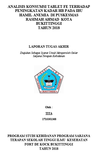 Analisis Konsumsi Tablet Fe Terhadap Peningkatan Kadar Hb Pada Ibu Hamil Anemia di Puskesmas Rasimah Ahmad Kota Bukittinggi Tahun 2018