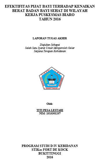 Efektifitas Pijat Bayi Terhadap Kenaikan Berat Badan Bayi Sehat Di Wilayah Kerja Puskesmas Biaro Tahun 2016