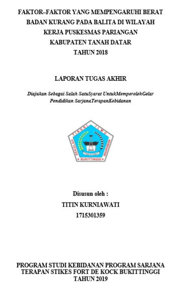 Faktor  Faktor Yang Mempengaruhi Berat Badan Kurang Pada Balita Di  Wilayah Kerja Puskesmas Pariagan Kabupaten Tanah Datar Tahun 2018