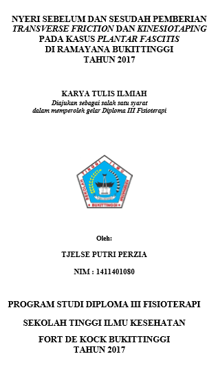 Perbedaan Skala Nyeri Sebelum dan Sesudah  Pemberian Transverse Friction dan Kinesiotaping pada Kasus Plantar Fascitis di  Ramayana Bukittinggi Tahun 2017