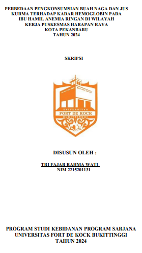 Perbedaan Pengkonsumsian Buah Naga Dan Jus Kurma Terhadap Kadar Hemoglobin Pada Ibu Hamil Anemia Ringan Di Wilayah Kerja Puskesmas Harapan Raya Kota Pekanbaru Tahun 2024
