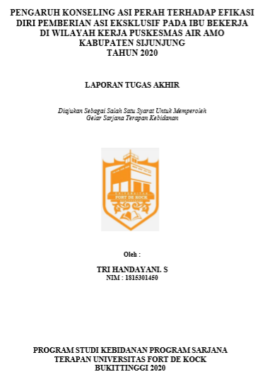 Pengaruh Konseling ASI Perah terhadap Efikasi Diri Pemberian ASI Eksklusif pada Ibu Bekerja di Wilayah Kerja Puskesmas Air Amo Kabupaten Sijunjung Tahun 2020