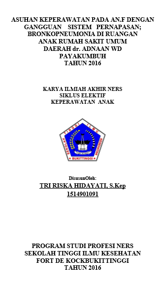 Asuhan Keperawatan Pada Pasien An.F Dengan Gangguan Sistem Pernapasan; Bronkopneumonia Di Ruangan Anak Rumah Sakit Umum Daerah dr. Adnaan WD Payakumbuh Tahun 2016