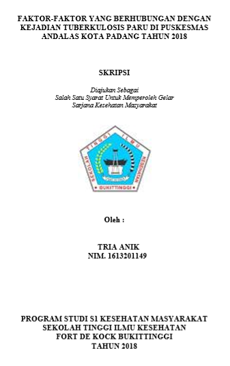 Faktor-Faktor yang Berhubungan dengan Kejadian TB Paru di Puskesmas Andalas Kota Padang Tahun 2018