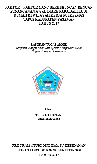 Faktor  Faktor Yang Berhubungan Dengan Penanganan Awal Diare Pada Balita Di Rumah Di Wilayah Kerja Puskesmas Tapus Kabupaten Pasaman Tahun 2017