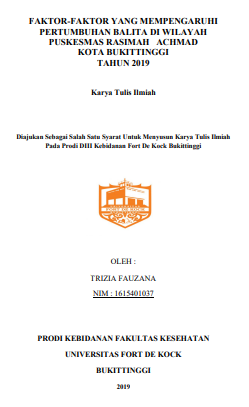 Faktor-Faktor Yang Mempengaruhi Pertumbuhan Balita Di Wilayah Kerja Puskesmas Rasimah Ahmad Kota Bukittinggi Tahun 2019