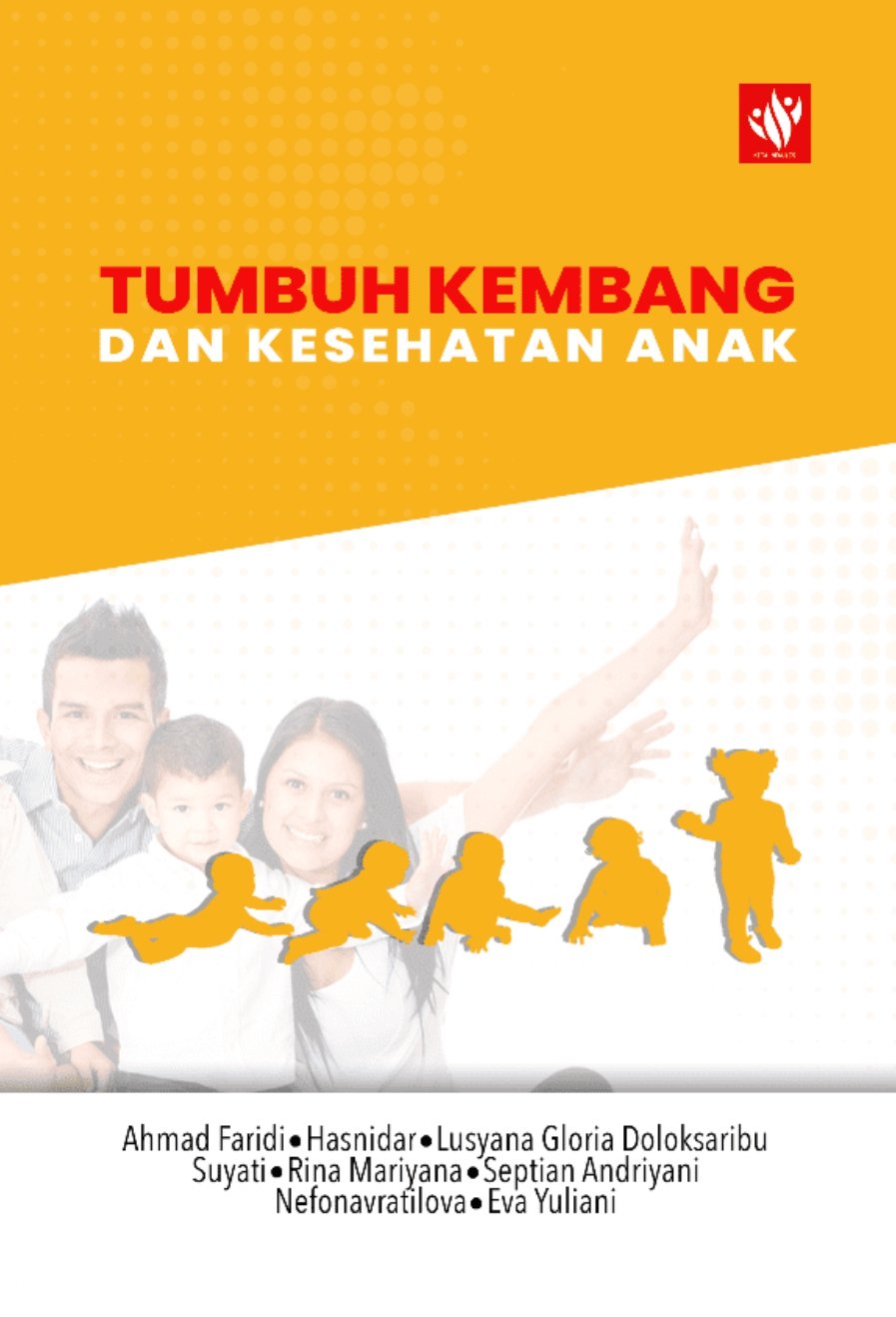 Tumbuh kembang dan kesehatan anak
