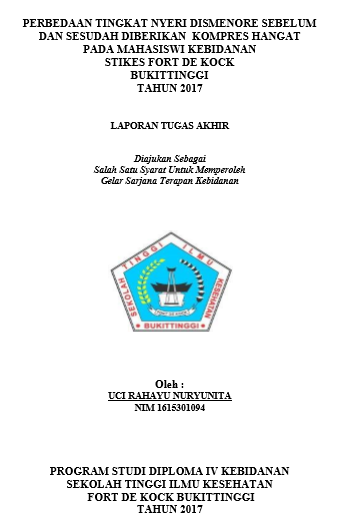 Perbedaan Tingkat Nyeri Dismenore Sebelum Dan Sesudah Diberikan Kompres Hangat Pada Mahsiswi Kebidanan Stikes Fort De Kock Bukittinggi Tahun 2017