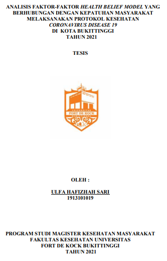 Analisis Faktor-Faktor Health Belief Model yang Berhubungan dengan Kepatuhan Masyarakat Melaksanakan Protokol Kesehatan Coronavirus Disease 19 di Kota Bukittinggi Tahun 2021