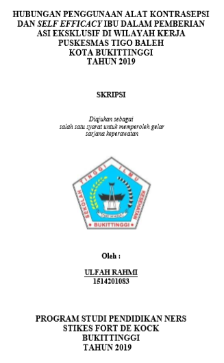 Hubungan Penggunaan Alat Kontrasepsi dan Self Efficacy Ibu dalam Pemberian ASI Eksklusif Di Wilayah Kerja Puskesmas Tigo Baleh Kota Bukittinggi Tahun 2019