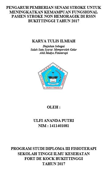 Pengaruh Pemberian Senam Stroke Untuk Meningkatkan Kemampuan Fungsional Pasien Stroke Non Hemoragik Di RSSN Bukittinggi Tahun 2017