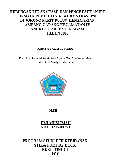 Hubungan Peran suami dalam pengambilan keputusan terhadap pemilihan alat  kontrasepsi Di Jorong Parit Putus Kecamatan Ampek  Angkek Kab. Agam  Tahun 2015