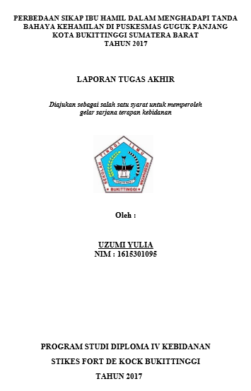 Perbedaan Sikap Ibu Hamil Dalam Menghadapi Tanda Bahaya Kehamilan Di Puskesmas Guguk Panjang Kota Bukittinggi Sumatera Barat Tahun 2017