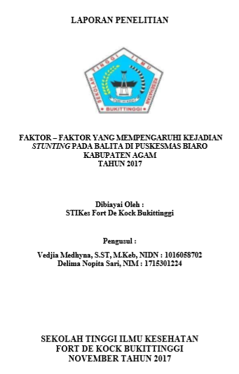 Faktor - Faktor yang Mempengaruhi Kejadian Stunting pada Balita Di Puskesmas Biaro Kabupaten Agam Tahun 2017