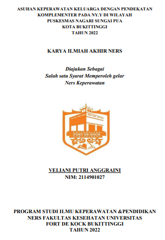 Asuhan Keperawatan Keluarga Dengan Pendekatan Komplementer Pada Ny.Y Di Wilayah Puskesmas Nagari Sungai Pua Kabupaten Agam Tahun 2022
