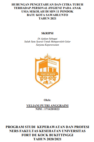 Hubungan Pengetahuan Dan Citra Tubuh Terhadap Personal Hygiene Pada Anak Usia Sekolah Di SDN 11 Pondok Batu Kota Sawahlunto Tahun 2021