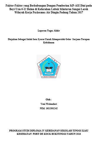 Faktor-Faktor yang Berhubungan Dengan Pemberian MP-ASI Dini pada Bayi Usia 6-12 Bulan di Kelurahan Lubuk Minturun Sungai Lareh Wilayah Kerja Puskesmas Air Dingin Padang Tahun 2017