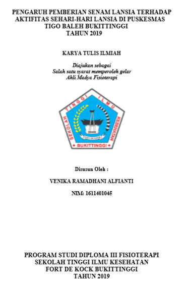 Pengaruh Pemberian Senam Lansia Terhadap Aktifitas Sehari-sehari Lansia di Puskesmas Tigo Baleh Bukittinggi Tahun 2019