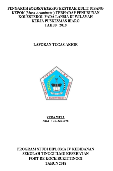 Pengaruh Hydrotherapy Ekstrak Kulit Pisang Kepok (Musa Acuminata) Terhadap Penurunan Kolesterol Pada Lansia Di Wilayah Kerja Puskesmas Biaro Tahun 2018