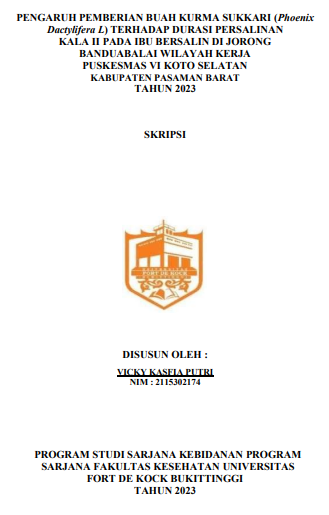 Pengaruh Pemberian Buah Kurma Sukkari (Phoenix Dactylifera L) Terhadap Durasi Persalinan Kala II pada Ibu Bersalin di Jorong Banduabalai Wilayah Kerja Puskesmas VI Koto Selatan Kabupaten Pasaman Barat Tahun 2023