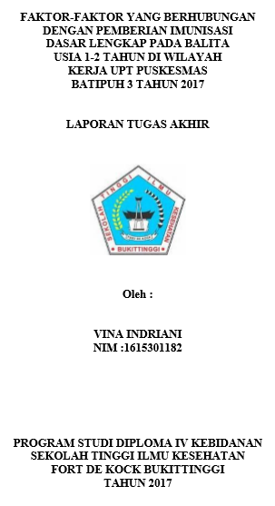 Faktorfaktor Yang Berhubungan Dengan Pemberian Imunisasi Dasar Lengkap Pada Balita Usia 1-2 Tahun di Wilayah Kerja UPT Puskesmas Batipuh III Tahun 2017