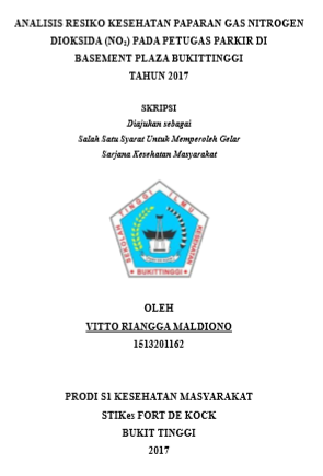 Analisis Risiko Kesehatan Paparan Gas Nitrogen Dioksida (NO2) Pada Petugas Parkir Basement Plaza Bukittinggi Tahun2017