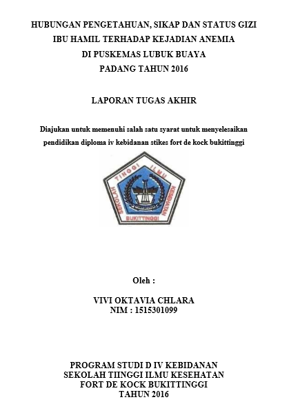 Hubungan Pengetahuan, Sikap dan Status Gizi Ibu Hamil Terhadap Kejadian Anemia di Puskesmas Lubuk Buaya Padang Tahun 2016