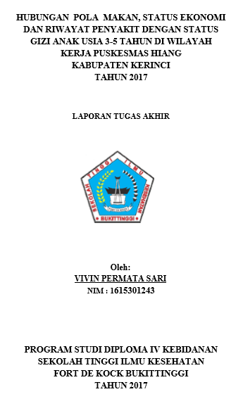 Hubungan Pola Makan, Status Ekonomi Dan Riwayat Penyakit Dengan Status Gizi Anak Usia 3- 5 tahun  Di Wilayah Kerja PuskesmasHiang Kabupaten Kerinci Tahun 2017