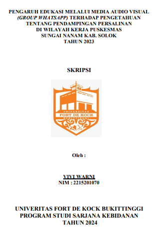 Pengaruh Edukasi Melalui Media Audio Visual (Group Whatsapp) Terhadap Pengetahuan Tentang Pendampingan Persalinan di Wilayah Kerja Puskesmas Sungai Nanam Kabupaten Solok tahun 2023