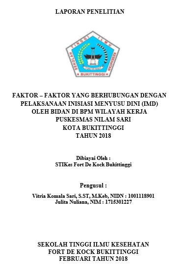 Faktor-Faktor Yang Berhubungan Dengan Pelaksanaan Inisiasi Menyusu Dini (IMD) oleh Bidan Di BPM Wilayah Kerja Puskesmas Nilam Sari Kota Bukittinggi Tahun 2018
