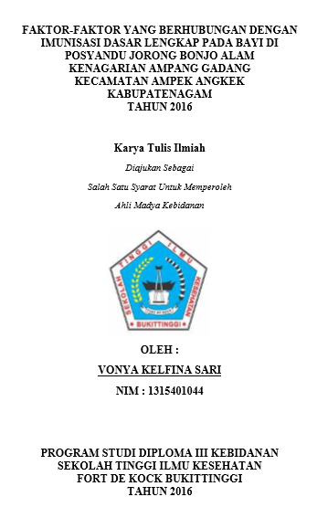 Faktor-Faktor Yang Berhubungan Dengan Imunisasi Dasar Lengkap Pada Bayi Di Jorong Bonjo Alam Kenagarian Ampang Gadang Kecamatan Ampek Angkek Kabupaten Agam Tahun 2016