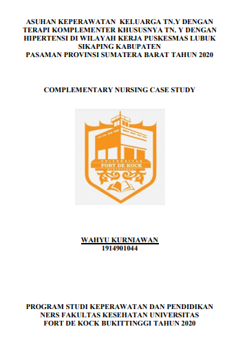 Asuhan Keperawatan Komplementer Keluarga Tn. Y Dengan Hipetensi Di Wilayah Kerja Puskesmas Lubuk Sikaping Kabupaten Pasaman Provinsi Sumatera Barat Tahun 2020