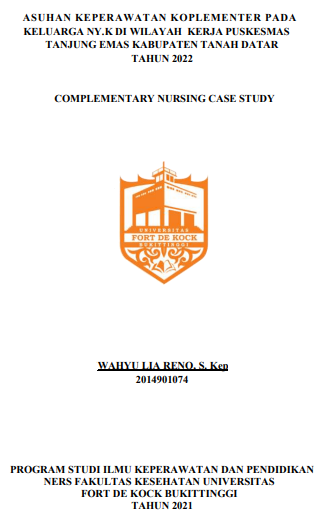 Asuhan Keperawatan Koplementer Pada Keluarga Ny.K Di Wilayah Kerja Puskesmas Tanjung Emas Kabupaten Tanah Datar Tahun 2022
