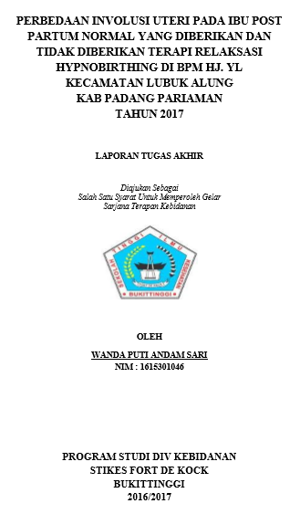 Perbedaan Involusi Uteri Pada Ibu Post Partum Normal Yang Diberi Dan Tidak Diberi Terapi Relaksasi Hypnobirthing Di BPS Hj.YL Kecamatan Lubuk Alung Kabupaten Padang Pariaman Tahun 2017