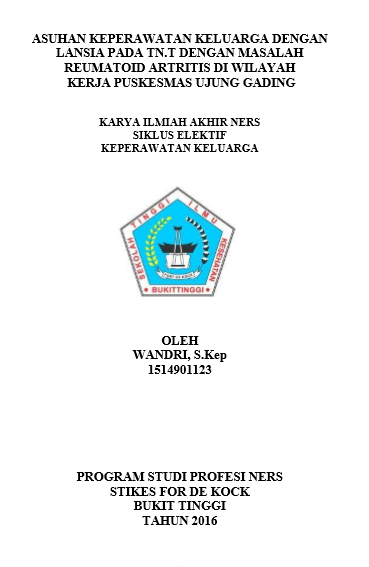 Asuhan Keperawatan Pada Tn.T Dengan Reumatoid Artritis di Wilayah Puskesmas Ujung Gading Tahun 2016