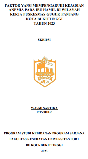Faktor yang Mempengaruhi Kejadian Anemia pada Ibu Hamil di Wilayah Kerja Puskesmas Guguk Panjang Kota Bukittinggi Tahun 2023