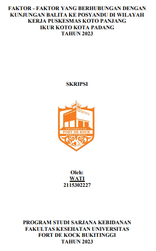 Faktor-Faktor Yang Berhubungan Dengan Kunjungan Balita Ke Posyandu Di Wilayah Kerja Puskesmas Koto Panjang Ikur Koto Kota Padang Tahun 2023