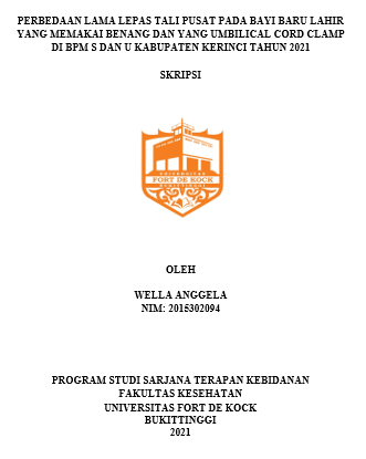 Perbedaan Lama Lepas Tali Pusat Pada Bayi Baru Lahir Yang Memakai Benang Dan Yang Umbilical Cord Clamp Di BPM S dan U Kabupaten Kerinci Tahun 2021