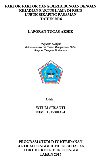 Faktor-faktor yang mempengaruhi Kejadian Partus Lama di RSUD Lubuk Sikaping Pasaman Tahun 2016