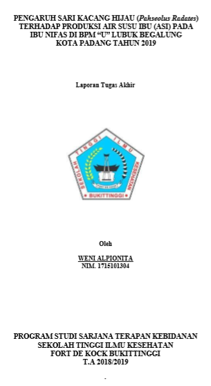 Pengaruh Sari Kacang Hijau (Phaseolus radates) Terhadap Produksi Air Susu Ibu (ASI) pada Ibu Nifas di BPM U Lubuk Begalung Kota Padang Tahun 2019