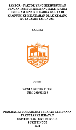 Faktor  Faktor Yang Berhubungan Dengan Tumbuh Kembang Balita Pada Program Bina Keluarga Balita Di Kampung KB Kelurahan Olak Kemang Kota Jambi Tahun 2021