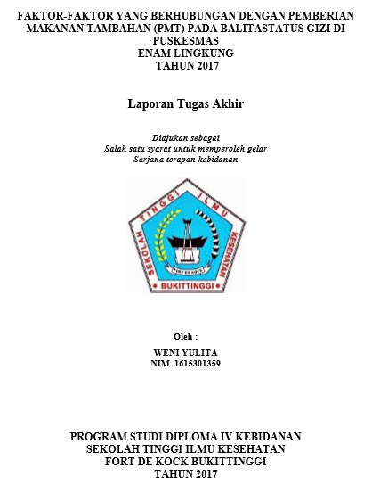 Faktor-faktor yang Berhubungan dengan Pemberian Makanan Tambahan (PMT) pada Balita Status Gizi Kurusdi Puskesmas Enam Lingkung Tahun 2017